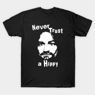 Never Trust a Hippy // Vintage Style Design T-Shirt